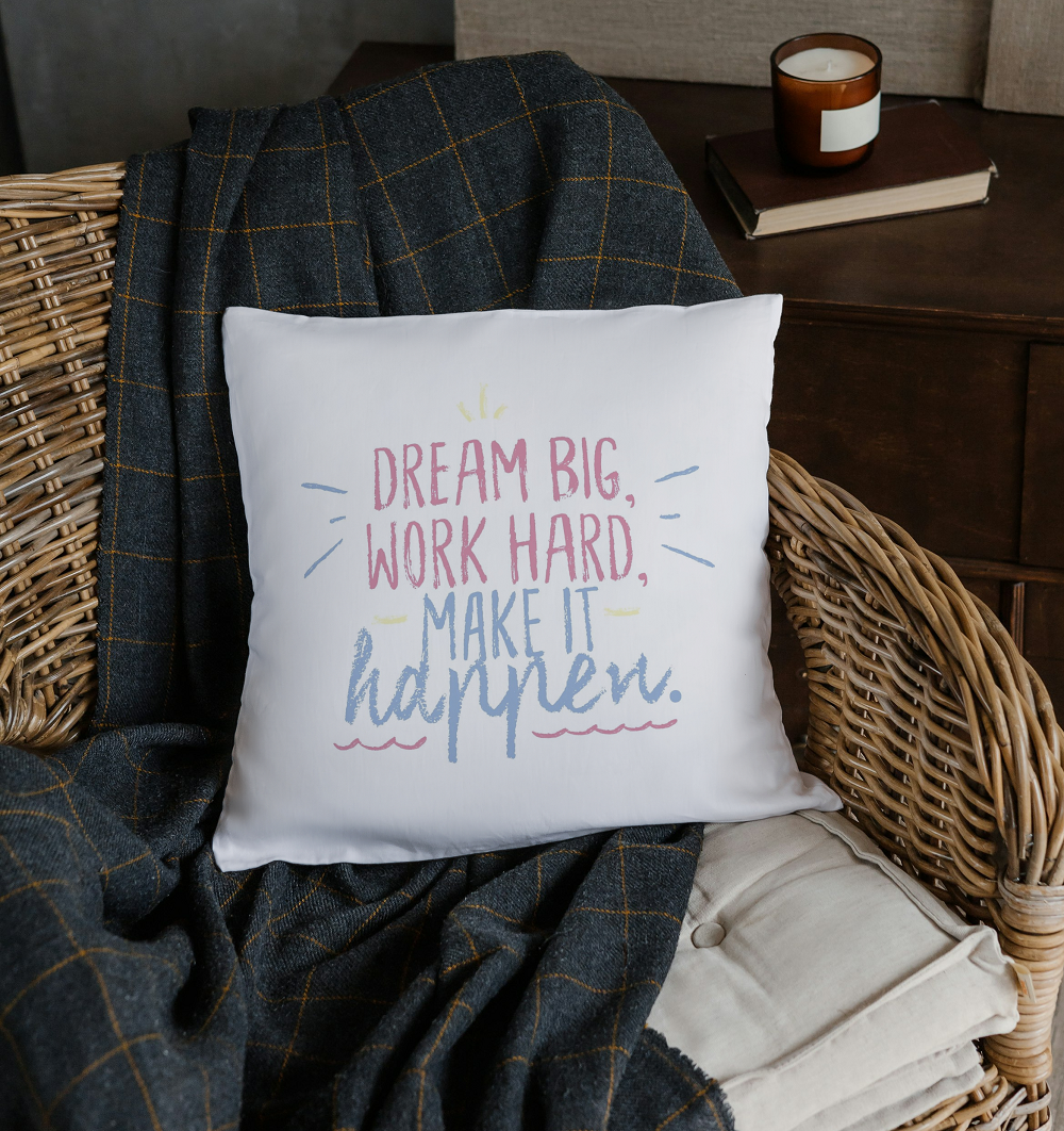 Motivational Quote Cushion - "Dream Big, Work Hard